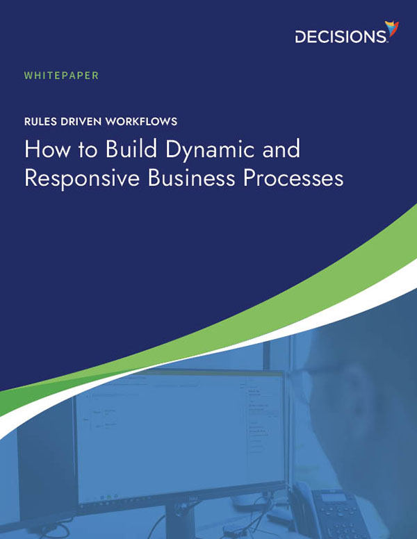 How to Build Dynamic and Responsive Business Processes