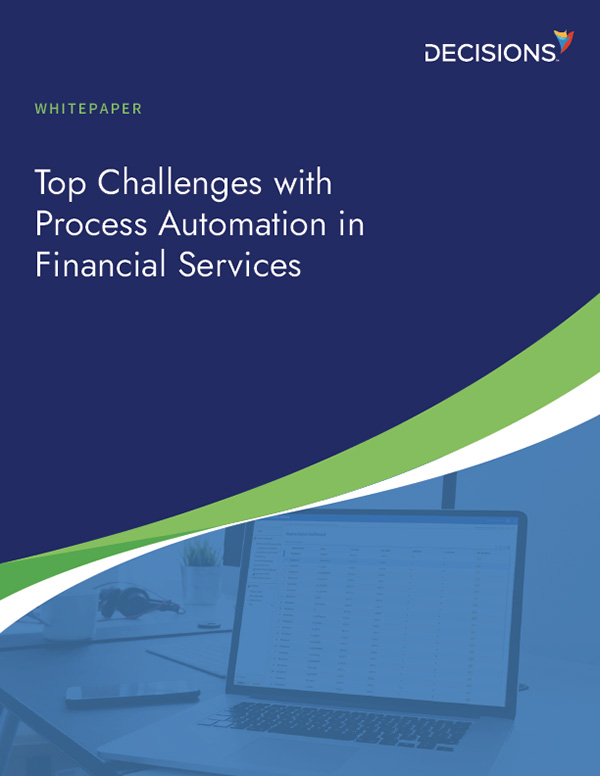 Top Challenges with Process Automation in Financial Services